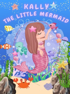 cover image of Kally the Little Mermaid